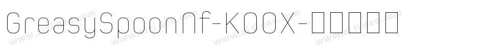 GreasySpoonNf-KOOX字体转换