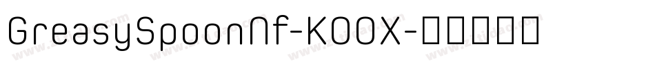 GreasySpoonNf-KOOX字体转换