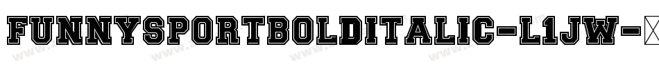FunnySportBoldItalic-L1jW字体转换