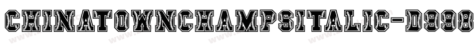 ChinatownChampsItalic-d998x字体转换