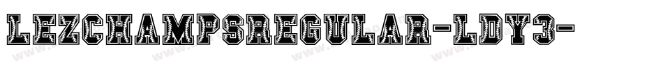 LezChampsRegular-LDy3字体转换