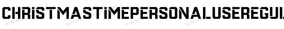 ChristmasTimePersonalUseRegular-adB9字体转换