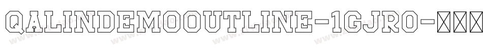QalinDemoOutline-1GjR0字体转换 QalinDemoOutline-1GjR0字体转换