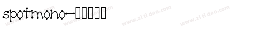 spotmono字体转换