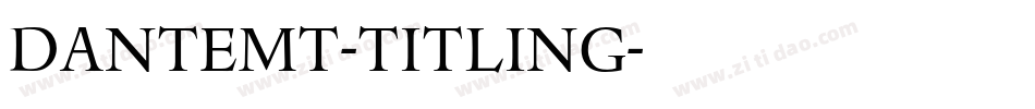 DanteMT-Titling字体转换
