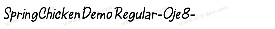SpringChickenDemoRegular-Oje8字体转换 SpringChickenDemoRegular-Oje8字体转换