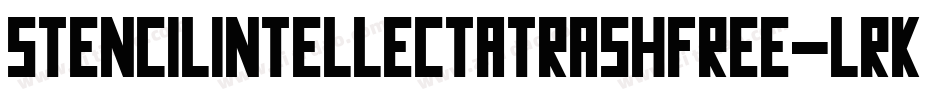 StenciLintellectaTrashFree-LrK5字体转换