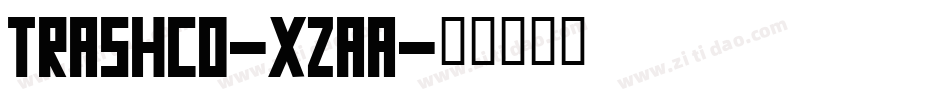 Trashco-Xzaa字体转换