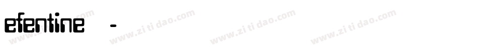 efentine生成器字体转换