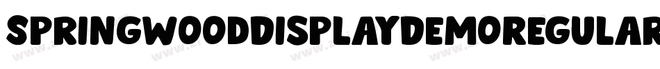 SpringwoodDisplayDemoRegular-Jqlo字体转换 SpringwoodDisplayDemoRegular-Jqlo字体转换