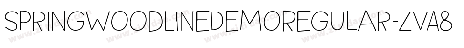 SpringwoodLineDemoRegular-ZvA8字体转换 SpringwoodLineDemoRegular-ZvA8字体转换