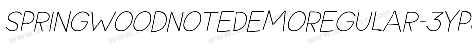 SpringwoodNoteDemoRegular-3Yp6字体转换 SpringwoodNoteDemoRegular-3Yp6字体转换