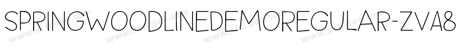SpringwoodLineDemoRegular-ZvA8字体转换 SpringwoodLineDemoRegular-ZvA8字体转换