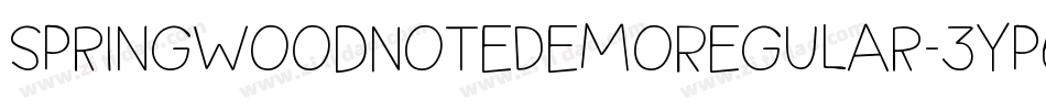 SpringwoodNoteDemoRegular-3Yp6字体转换 SpringwoodNoteDemoRegular-3Yp6字体转换