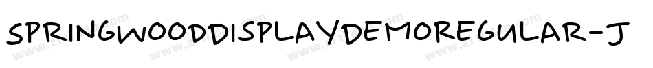 SpringwoodDisplayDemoRegular-Jqlo字体转换 SpringwoodDisplayDemoRegular-Jqlo字体转换