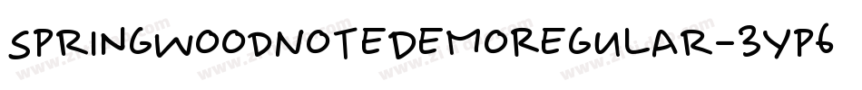 SpringwoodNoteDemoRegular-3Yp6字体转换 SpringwoodNoteDemoRegular-3Yp6字体转换