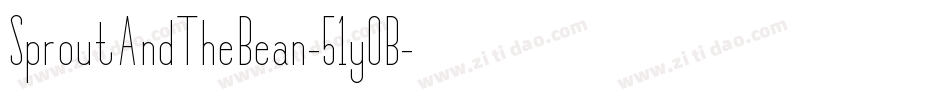 SproutAndTheBean-51yOB字体转换