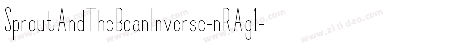 SproutAndTheBeanInverse-nRAg1字体转换