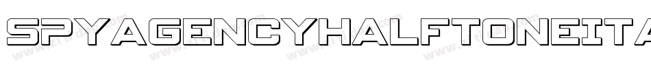 SpyAgencyHalftoneItalic-d9r4K字体转换 SpyAgencyHalftoneItalic-d9r4K字体转换