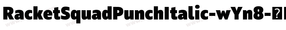 RacketSquadPunchItalic-wYn8字体转换