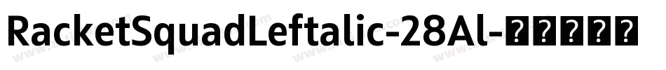 RacketSquadLeftalic-28Al字体转换