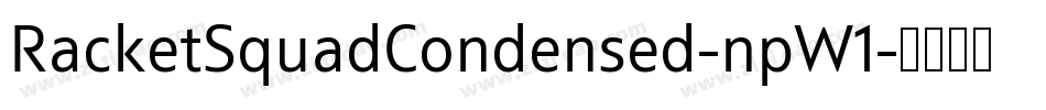 RacketSquadCondensed-npW1字体转换