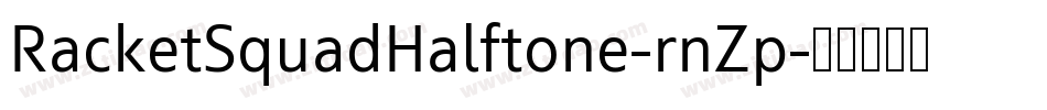 RacketSquadHalftone-rnZp字体转换