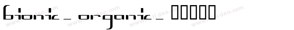 Bionic-Organic字体转换