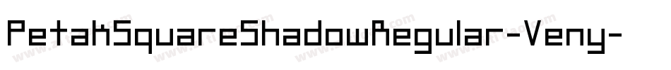 PetakSquareShadowRegular-Veny字体转换