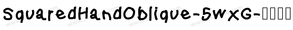 SquaredHandOblique-5wxG字体转换