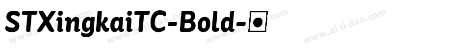 STXingkaiTC-Bold字体转换