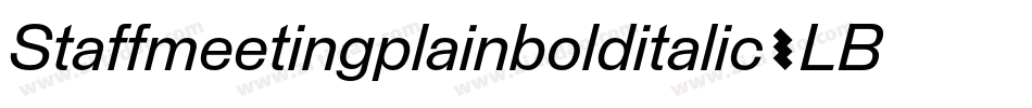 Staffmeetingplainbolditalic-LBWW字体转换