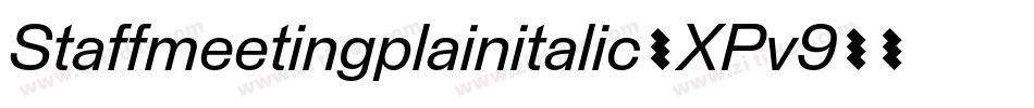 Staffmeetingplainitalic-XPv9字体转换