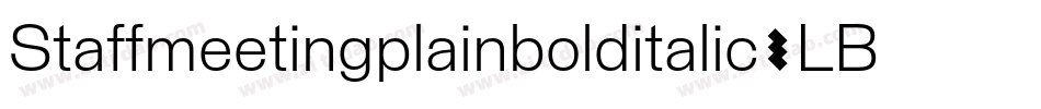 Staffmeetingplainbolditalic-LBWW字体转换