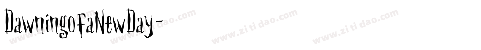 DawningofaNewDay字体转换