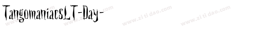TangomaniacsLT-Day字体转换