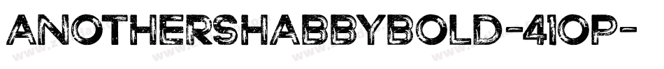 AnotherShabbyBold-41op字体转换