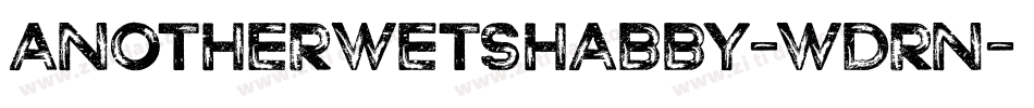 AnotherWetShabby-WdRn字体转换