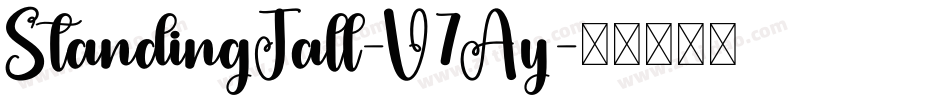 StandingTall-V7Ay字体转换 StandingTall-V7Ay字体转换