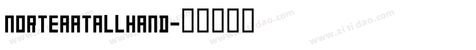 NorteaaTallHand字体转换