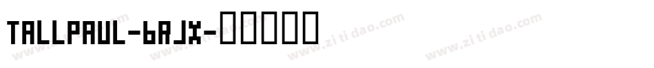 TallPaul-6Rjx字体转换