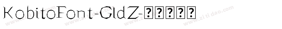 KobitoFont-GldZ字体转换