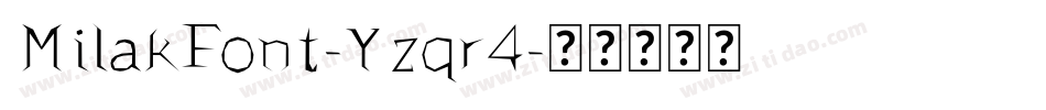 MilakFont-Yzqr4字体转换
