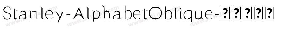 Stanley-AlphabetOblique字体转换