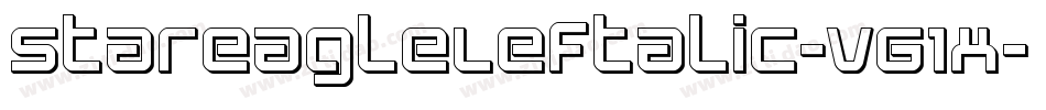 StarEagleLeftalic-V61x字体转换 StarEagleLeftalic-V61x字体转换