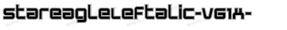 StarEagleLeftalic-V61x字体转换 StarEagleLeftalic-V61x字体转换