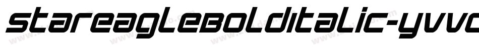 StarEagleBoldItalic-yvVd字体转换 StarEagleBoldItalic-yvVd字体转换