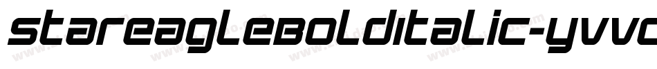 StarEagleBoldItalic-yvVd字体转换 StarEagleBoldItalic-yvVd字体转换