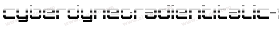CyberdyneGradientItalic-1WL2字体转换