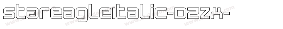 StarEagleItalic-DZzx字体转换 StarEagleItalic-DZzx字体转换